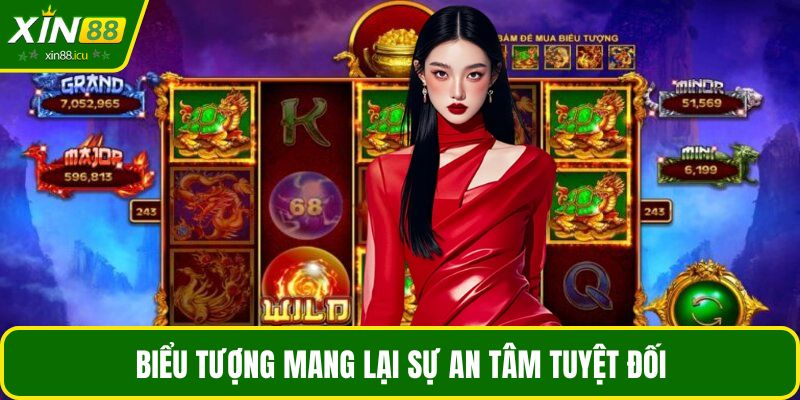 Biểu tượng mang lại sự an tâm tuyệt đối