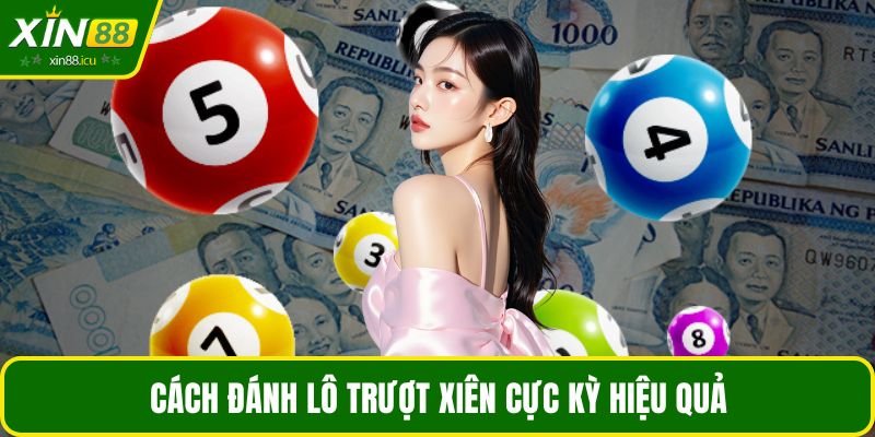 Cách đánh lô trượt xiên cực kỳ hiệu quả