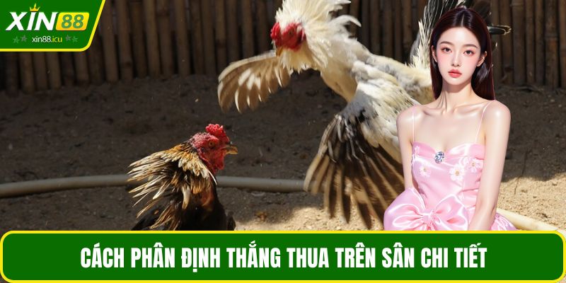 Cách phân định thắng thua trên sân chi tiết