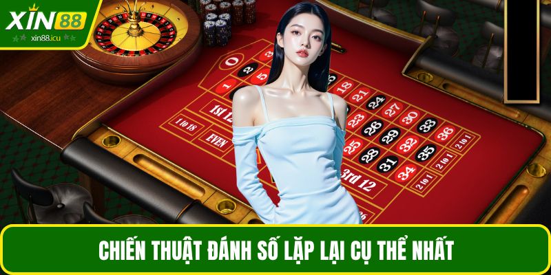 Chiến thuật đánh số lặp lại cụ thể nhất