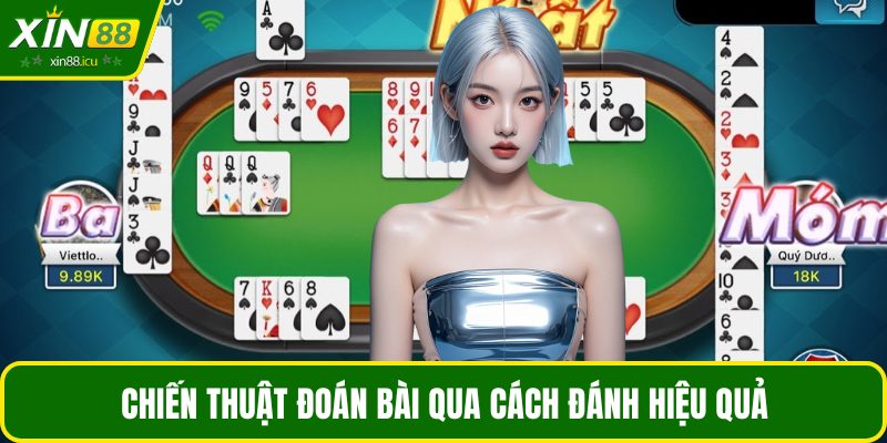 Chiến thuật đoán bài qua cách đánh hiệu quả