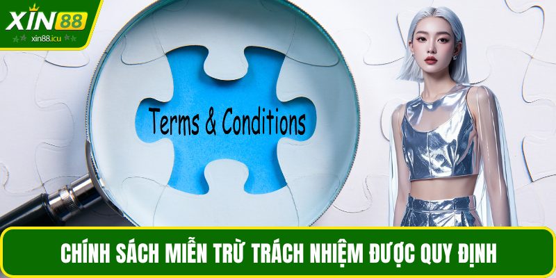 Chính sách miễn trừ trách nhiệm được quy định