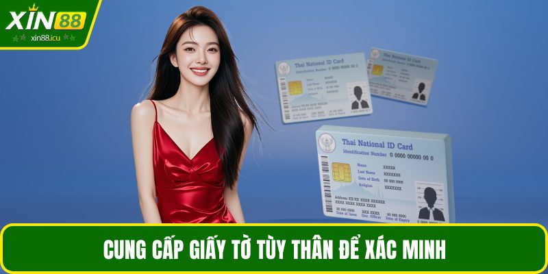 Cung cấp giấy tờ tùy thân để xác minh