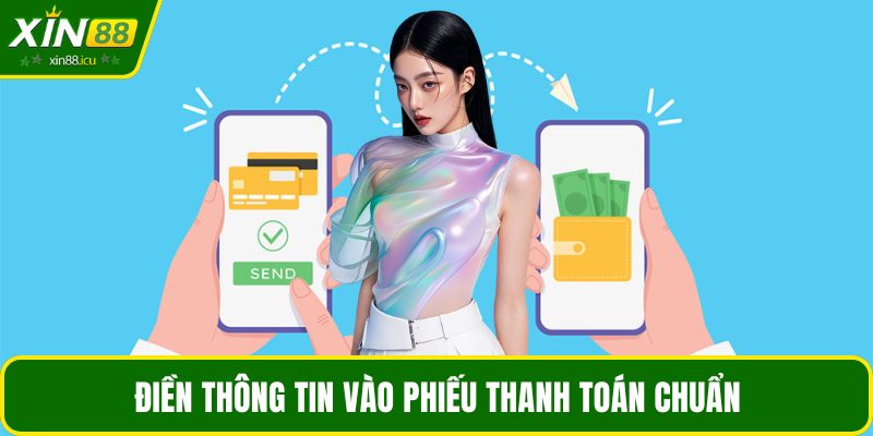 Điền thông tin vào phiếu thanh toán chuẩn