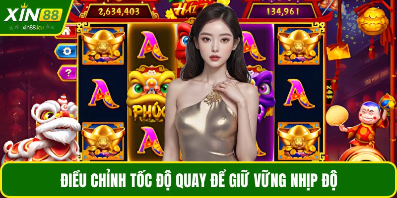 Điều chỉnh tốc độ quay để giữ vững nhịp độ