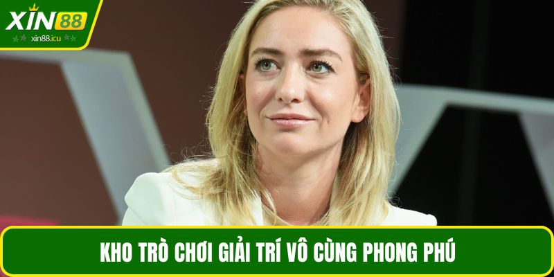 Kho trò chơi giải trí vô cùng phong phú
