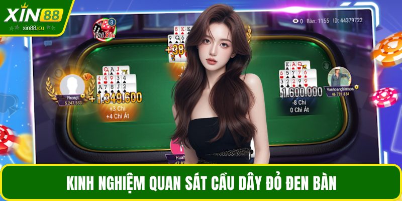 Kinh nghiệm quan sát cầu dây đỏ đen bàn