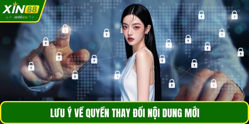 Lưu ý về quyền thay đổi nội dung mới