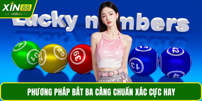 Phương pháp bắt ba càng chuẩn xác cực hay