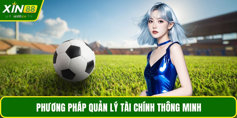 Phương pháp quản lý tài chính thông minh
